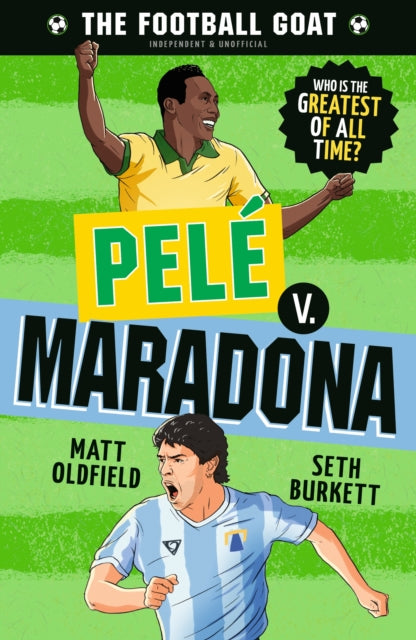 The Football GOAT: Pele v. Maradona