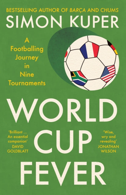 World Cup Fever : A Footballing Journey in Nine Tournaments