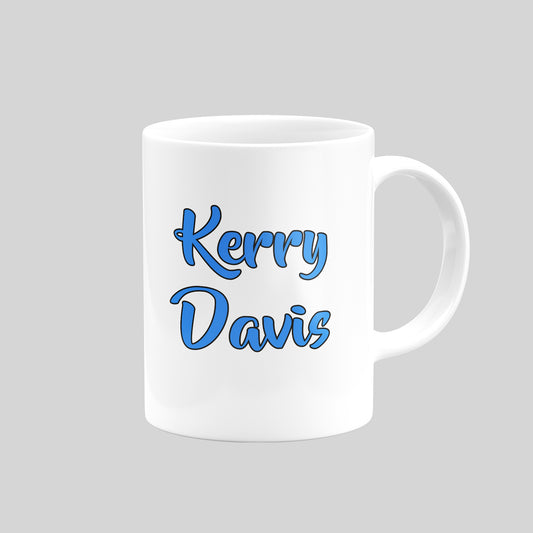 Kerry Davis Mug - DanDesignsGB