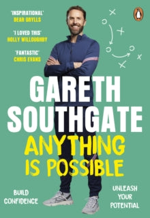 Anything is Possible : Inspirational lessons from the England manager