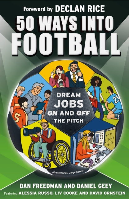 50 ways into football: Dream Jobs On and Off the Pitch