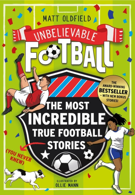 Unbelievable Football: The Most Incredible True Football Stories