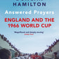 Answered Prayers : England and the 1966 World Cup