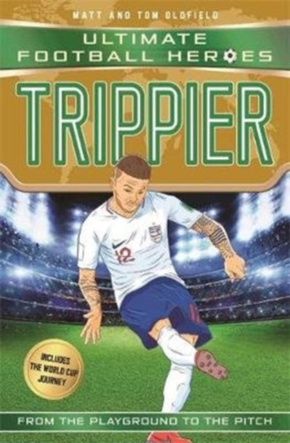 Kieran Trippier - Ultimate Football Heroes