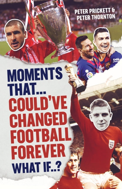 Moments That Could Have Changed Football Forever