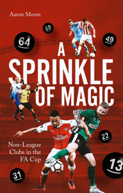 A Sprinkle of Magic : Non-League Clubs in the FA Cup