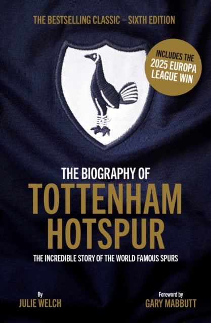 The Biography of Tottenham Hotspur