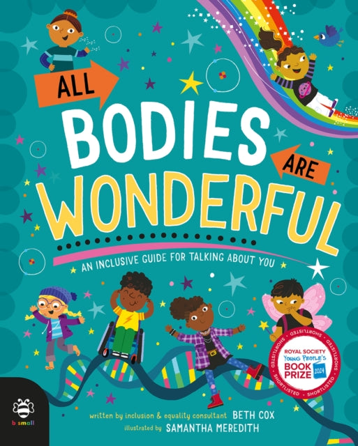 All Bodies Are Wonderful : An Inclusive Guide for Talking About You