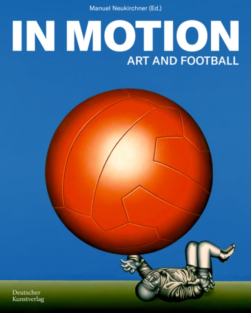 In Motion : Art and Football