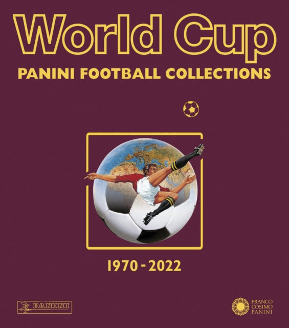 World Cup : Panini Football Collections 1970-2022