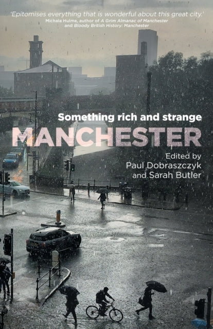 Manchester : Something Rich and Strange