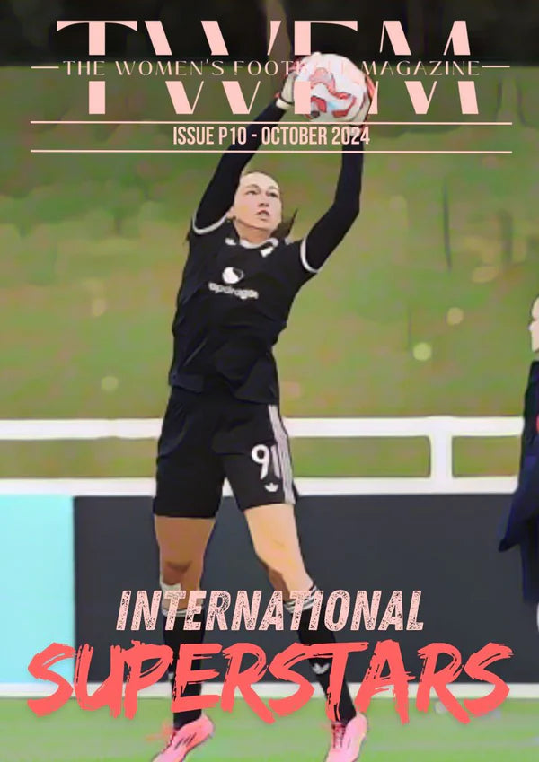 The Women's Football Magazine - Edition: October 2024