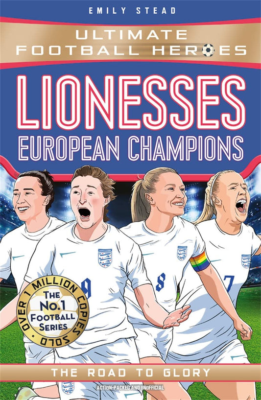 Lionesses European Champions: The Road to Glory - Ultimate Football Heroes