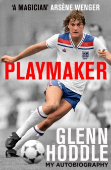 Playmaker: Glenn Hoddle