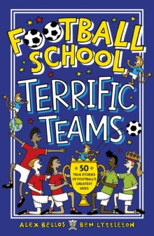 Football School: Terrific Teams