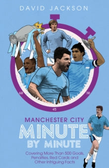 Manchester City Minute By Minute