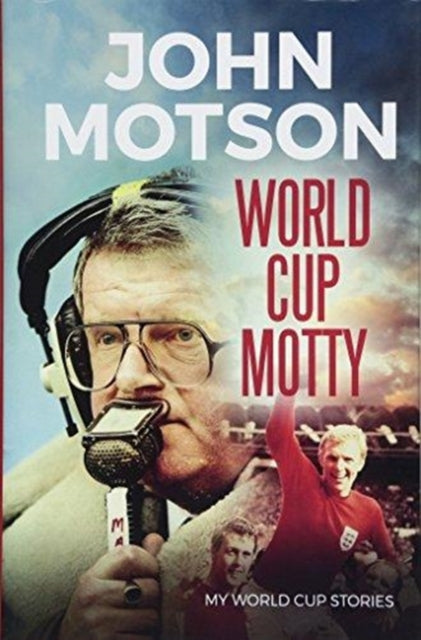 John Motson: World Cup Motty