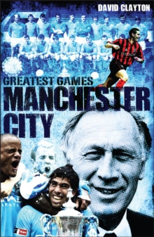 Greatest Games: Manchester City