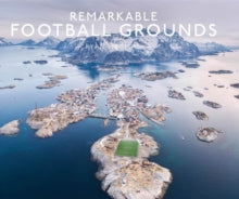 Remarkable Football Grounds