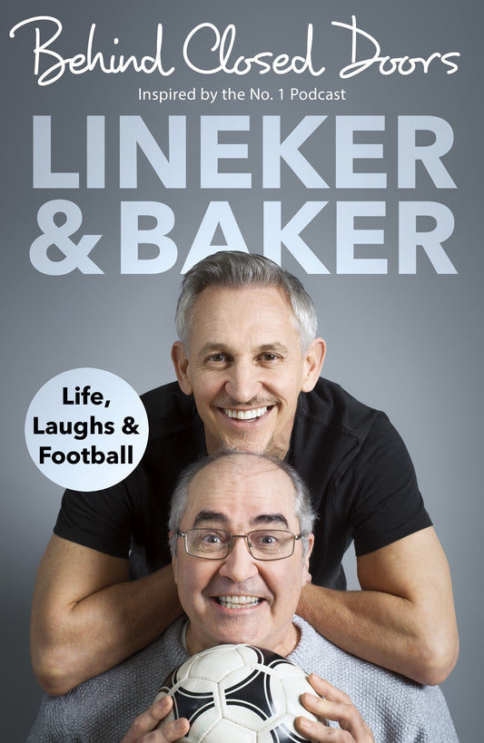Gary Lineker - Behind Closed Doors