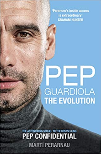 Pep Guardiola - The Evolution